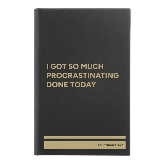 Personalized Procrastinating Leatherette Journal (small) | Black/Gold